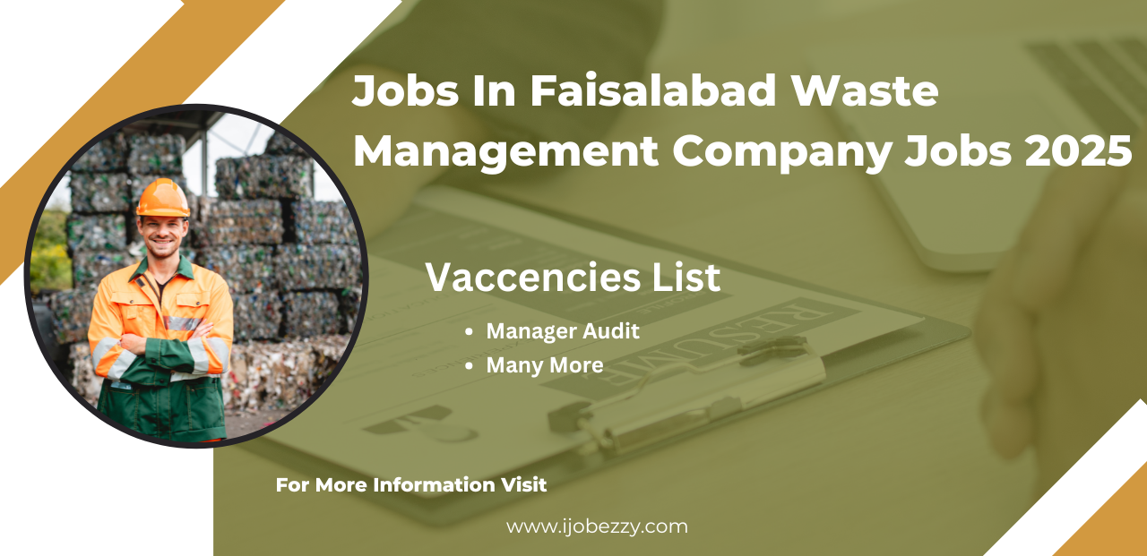 Jobs In Faisalabad Waste Management Company Jobs 2025