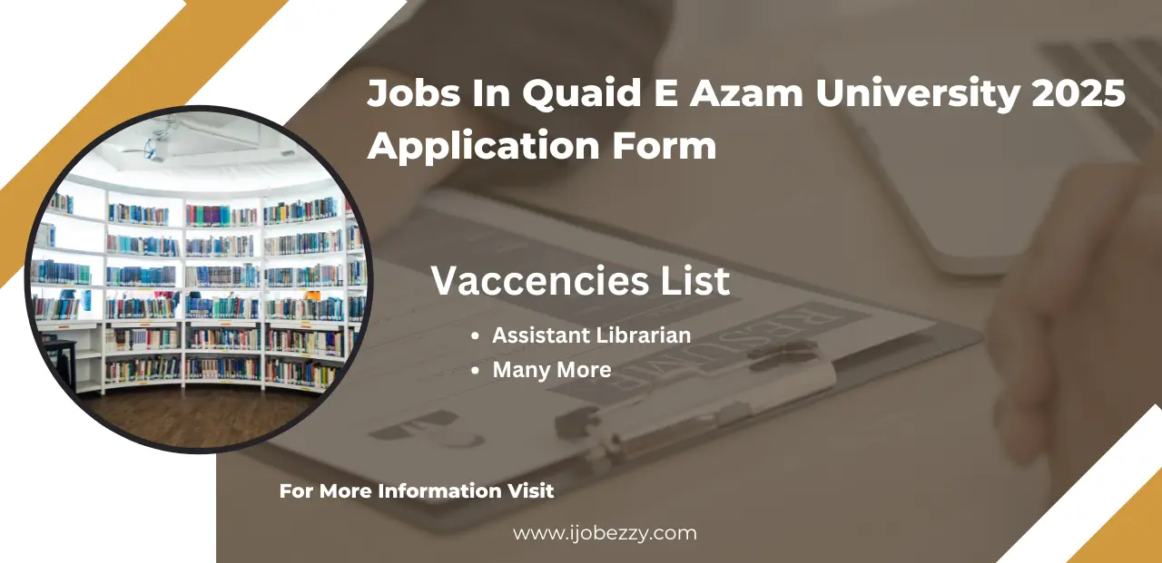 Jobs In Quaid E Azam University 2025 Application Form
