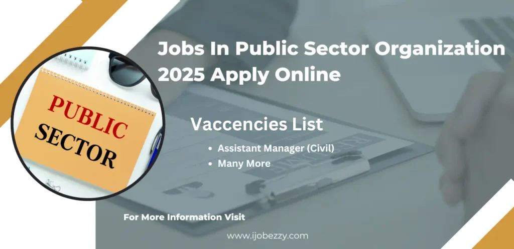 Jobs In Public Sector Organization 2025 Apply Online