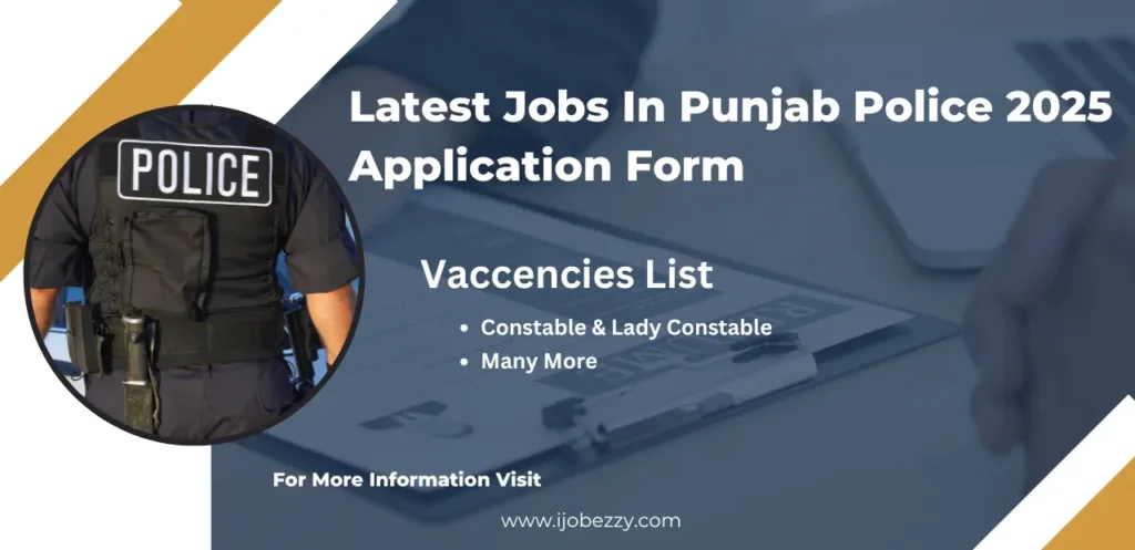 Latest Jobs In Punjab Police 2025 Application Form