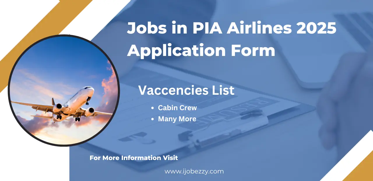 Jobs in PIA Airlines 2025 Application Form
